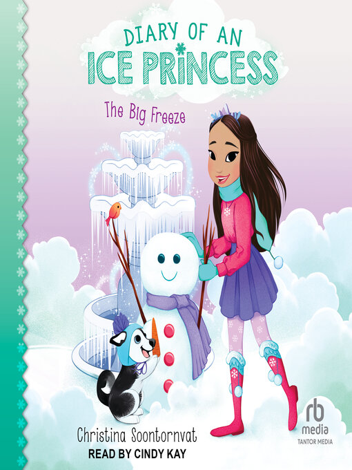 Title details for The Big Freeze by Christina Soontornvat - Available